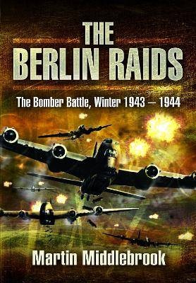 The berlin raids middlebrook - the,